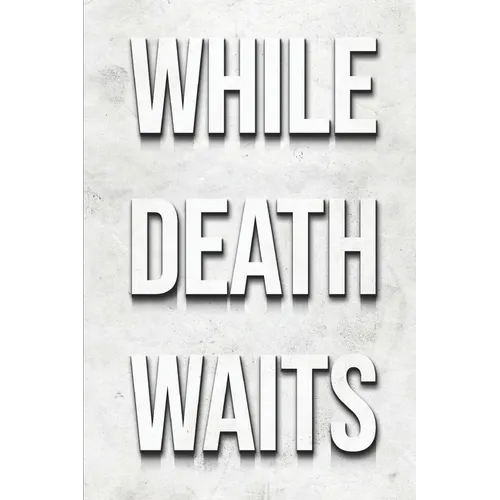 While Death Waits - Paperback