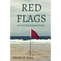 Red Flags: An Outer Banks Story - Paperback