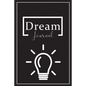 Dream Book: Record, Track, and Interpret Your Dreams, Daily Dream Book - Paperback