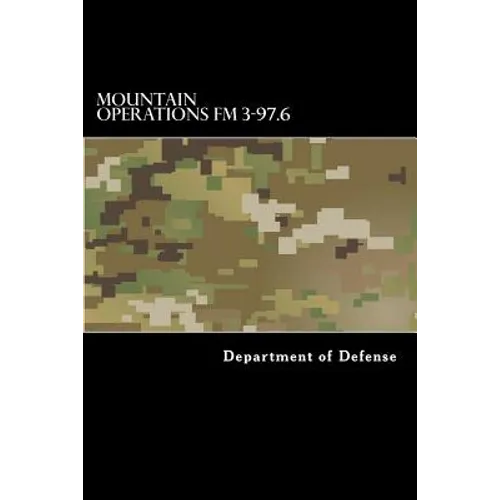Mountain Operations FM 3-97.6: FM 90-6 - Paperback