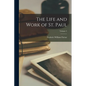 The Life and Work of St. Paul; Volume 2 - Paperback