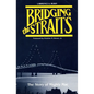 Bridging the Straits: The Story of Mighty Mac - Paperback