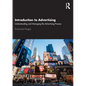 Introduction to Advertising: Understanding and Managing the Advertising Process - Paperback
