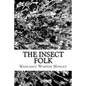 The Insect Folk - Paperback