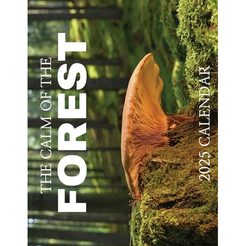 The Calm of the Forest 2025 Calendar - Paperback
