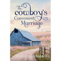The Cowboy's Convenient Marriage - Paperback