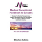 Medical Receptionist Handbook to Success - Paperback