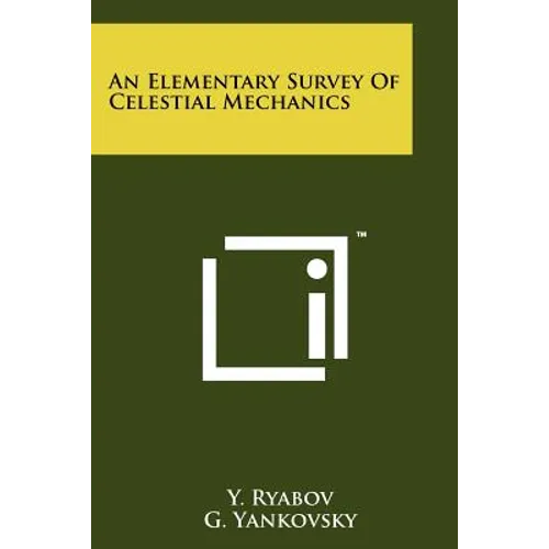 An Elementary Survey Of Celestial Mechanics - Paperback