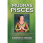 Mudras for Pisces: Yoga for your Hands - Paperback