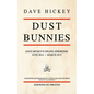 Dust Bunnies: Dave Hickey's Online Aphorisms - Paperback