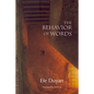 The Behavior of Words - Paperback