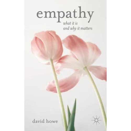 Empathy: What It Is and Why It Matters - Paperback