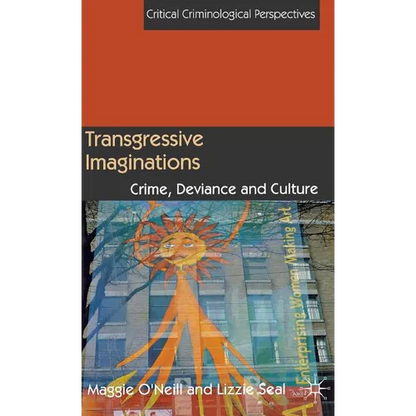 Transgressive Imaginations: Crime, Deviance and Culture - Hardcover