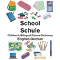 English-German School/Schule Children's Bilingual Picture Dictionary - Paperback