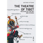 The Theatre of Tibet: The State of the Art and Studies - Paperback