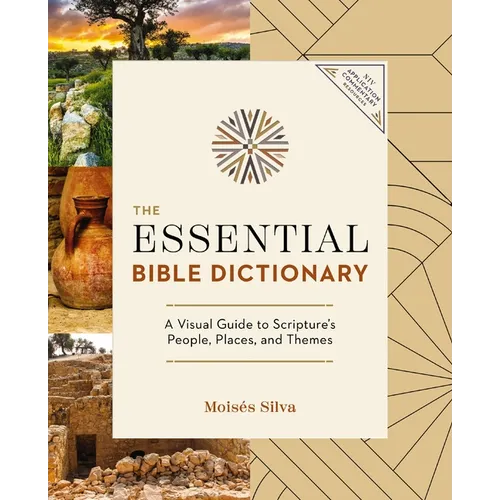 The Essential Bible Dictionary: Key Insights for Reading God's Word - Paperback