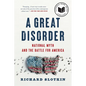 A Great Disorder: National Myth and the Battle for America - Paperback