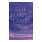 The Purple Land: Richard Lamb's Comic Adventures through Banda Oriental - Paperback