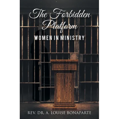 The Forbidden Platform: Women in Ministry - Paperback