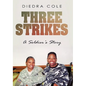 Three Strikes: A Soldier's Story - Paperback