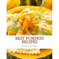 Best Pumpkin Recipes - Paperback
