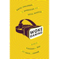 Woke Gaming: Digital Challenges to Oppression and Social Injustice - Paperback