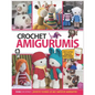 Crochet Amigurumis: ¡divertite tejiendo los más simpáticos muñequitos! - Paperback