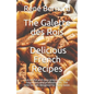 The Galette des Rois - Delicious French Recipes: Successful and easy preparation. For beginners and professionals. The best recipes designed for every - Paperback