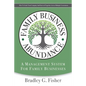 Family Business Abundance: How to Scale Your Company and Succeed Together Across Multiple Generations - Paperback