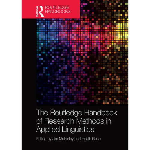 The Routledge Handbook of Research Methods in Applied Linguistics - Paperback