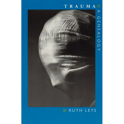 Trauma: A Genealogy - Paperback