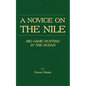 A Novice on the Nile - Big Game Hunting in the Sudan - Paperback