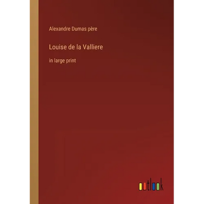 Louise de la Valliere: in large print - Paperback