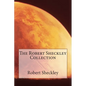 The Robert Sheckley Collection - Paperback