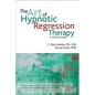 The art of hypnotic regression therapy - Paperback