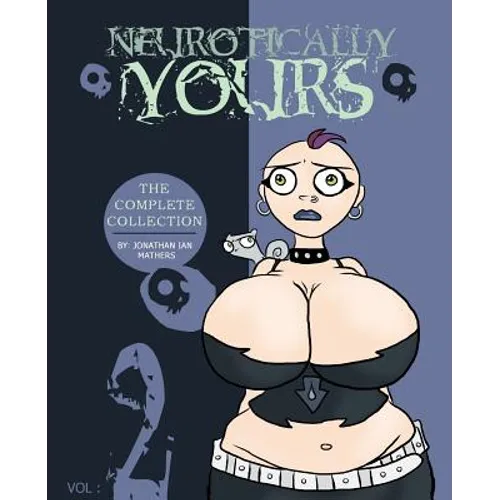 Neurotically Yours: The Complete Collection: Volume 2 - Paperback
