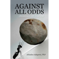Against All Odds - Paperback