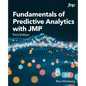 Fundamentals of Predictive Analytics with JMP, Third Edition - Paperback