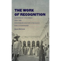 The Work of Recognition: Caribbean Colombia and the Postemancipation Struggle for Citizenship - Paperback