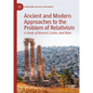 Ancient and Modern Approaches to the Problem of Relativism: A Study of Husserl, Locke, and Plato - Hardcover