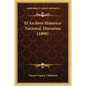 El Archivo Historico Nacional, Discursos (1898) - Paperback
