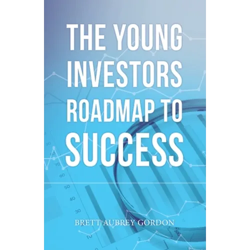 The Young Investors Roadmap to Success - Paperback