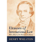 Elements of International Law - Paperback