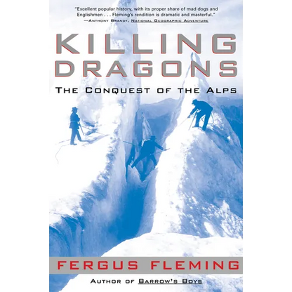 Killing Dragons: The Conquest of the Alps - Paperback