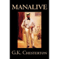 Manalive by G. K. Chesterton, Fiction, Literary - Paperback