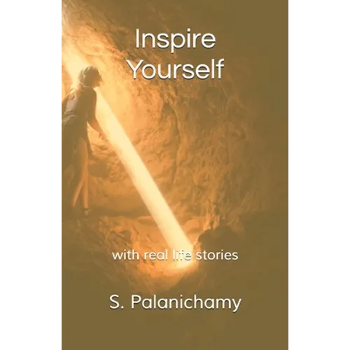 Inspire Yourself: with real life stories - Paperback