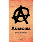 La Anarquía - Hardcover