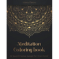Meditation Coloring Book: 50 beautiful Mandala designs for Stress Relief. Adult Coloring Book: Mandala coloring pages with intricate patterns an - Paperback