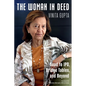 The Woman In Deed: Road to IPO, Bridge Tables, and Beyond: Road to IPO, Bridge Tables - Paperback