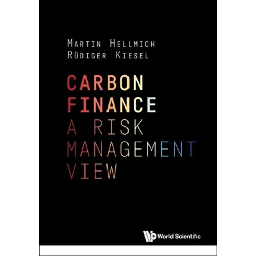 Carbon Finance: A Risk Management View - Hardcover